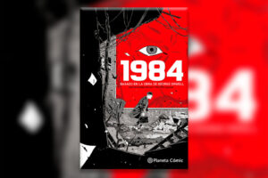 Lee más sobre el artículo Planet Comic publicó «1984», el clásico distópico de Orwell, en formato de novela gráfica