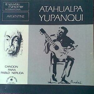 Lee más sobre el artículo Atahualpa, Neruda y el ego